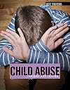 Child Abuse: Tragedy and Trauma (Hot Topics)