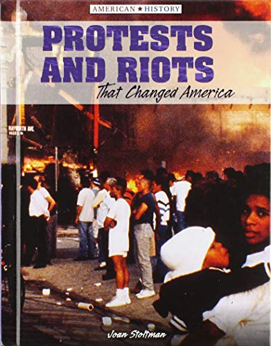Cover of Protests and Riots That Changed America