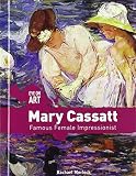 Mary Cassatt Famous Female Impressionist Eye On Art