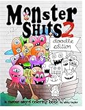 Monster Shits 2 Doodle Edition A Swear Word Adult Coloring Book Volume 2