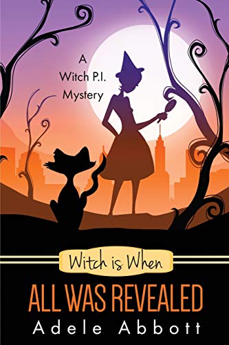 Witch Is When All Was Revealed book cover