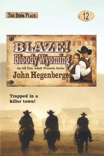 Blaze! Bloody Wyoming book cover