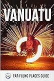 Vanuatu Far Flung Places Travel Guide