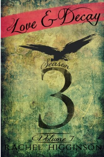 Love and Decay: Season 3, Volume 7 cover