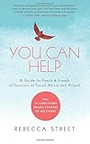 You Can Help: A Guide for Family & Friends of Survivors of Sexual Abuse and Assault