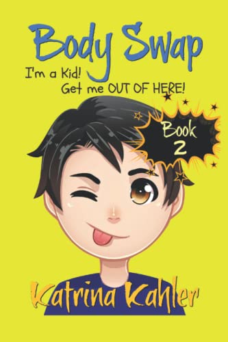 I'm a Kid! Get Me Out of Here! book cover
