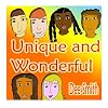 Unique and Wonderful: A Rhyming Picture Book for Children about Diversity that encourages Tolerance and discourages prejudice and racism
