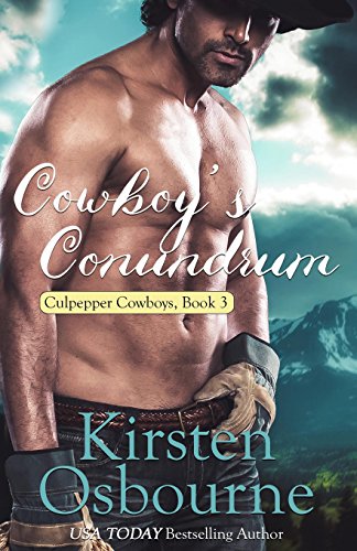 Cowboy's Conundrum (By: Kirsten Osbourne) cover