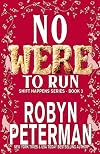 No Were To Run