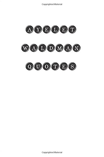 Ayelet Waldman Quotes book cover