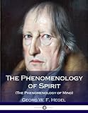 The Phenomenology Of Spirit The Phenomenology Of Mind