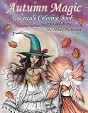 Autumn Magic Grayscale Coloring Book Autumn Fairies Witches And More