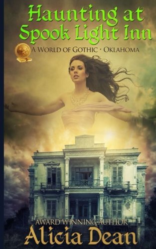 Haunting at Spook Light Inn (By: Alicia Dean) cover