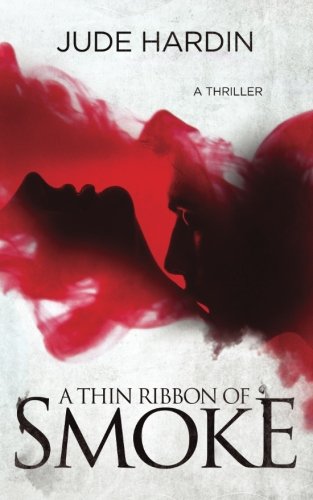 A Thin Ribbon of Smoke book cover