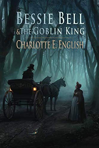 Bessie Bell and the Goblin King book cover