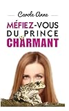 Mefiez Vous Du Prince Charmant