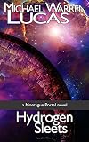 Hydrogen Sleets: a Montague Portal novel