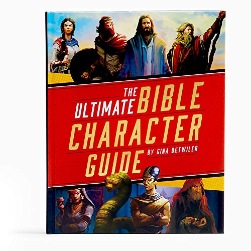 The ultimate Bible character guide / by Gina Detwiler