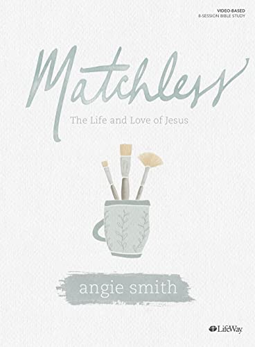 Matchless: The Life and Love of Jesus cover