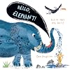 Hello, Elephant!