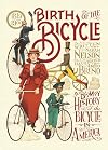Birth of the Bicycle: A Bumpy History of the Bicycle in America 1819β1900