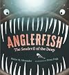 Anglerfish: The Seadevil of the Deep