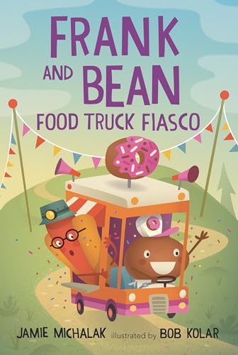 Frank and Bean: Food Truck Fiasco (By: Bob Kolar,Jamie Michalak) cover