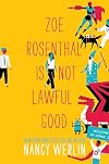 Zoe Rosenthal Is Not Lawful Good