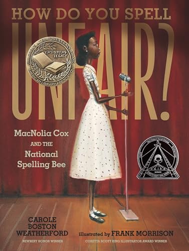 How Do You Spell Unfair?: MacNolia Cox and the National Spelling Bee book cover
