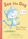 See the Dog: Three Stories About a Cat