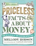 Priceless Facts about Money (Mellody on Money)