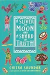 A Sliver of Moon and a Shard of Truth: Stories from India