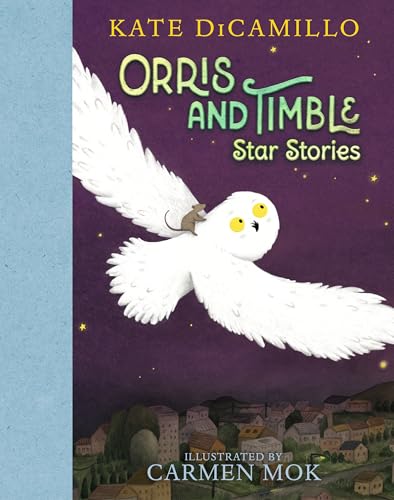Orris and Timble : by Dicamillo, Kate