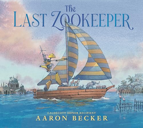 The Last Zookeeper / by Becker, Aaron