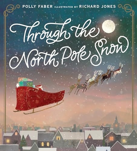 Through the North Pole Snow / by Faber, Polly