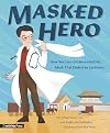 Masked Hero: How Wu Lien-teh Invented the Mask That Ended an Epidemic