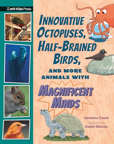 Cover of Innovative Octopuses, Half-Brained Birds, and More Animals with Magnificent Minds