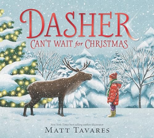 Dasher Can't Wait for Christmas / by Tavares, Matt