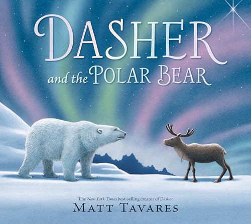 Dasher and the Polar Bear / by Tavares, Matt