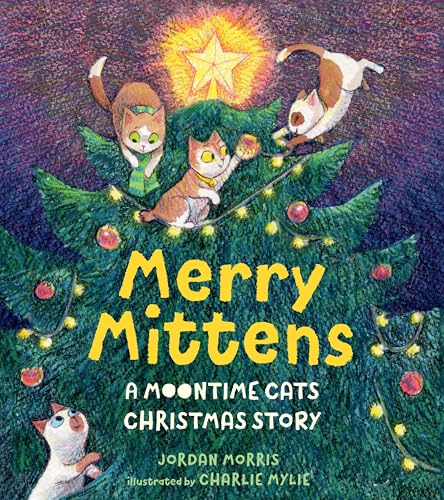 Merry Mittens : by Morris, Jordan