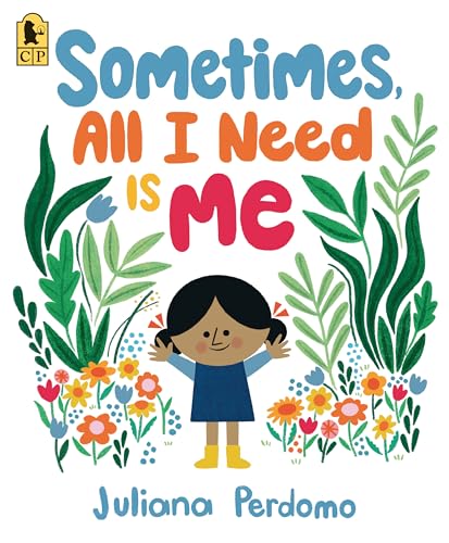 Cover of Sometimes, All I Need Is Me