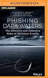 Phishing Dark Waters