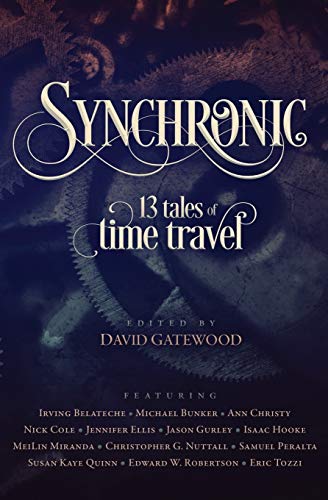 Synchronic: 13 Tales of Time Travel book cover