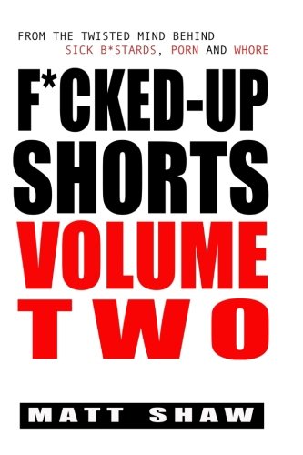 F*cked-Up Shorts: Volume Two book cover