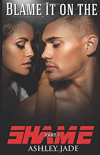 Blame It on the Shame: Part 1 book cover