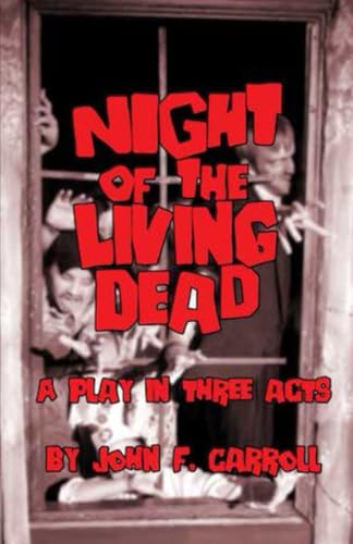 Night of the Living Dead: A Play in Three Acts book cover