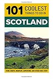 Scotland Scotland Travel Guide 101 Coolest Things To Do In Scotland Edinburgh Glasgow Inverness Dundee Backpacking Scotland Travel To Scotland Scotland Holidays Scotland Tours