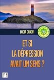 Et Si La Dpression Avait Un Sens 