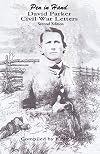 Pen in Hand: David Parker Civil War Letters, Second Edition