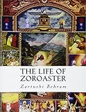 The Life Of Zoroaster